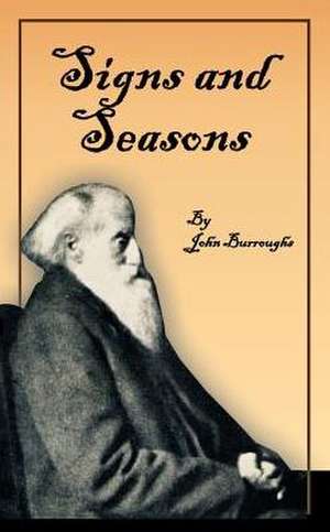 Signs and Seasons de John Burroughs