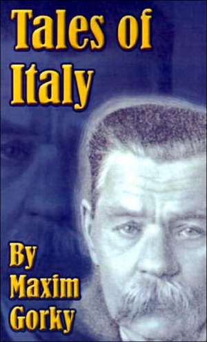 Tales of Italy de Maxim Gorky