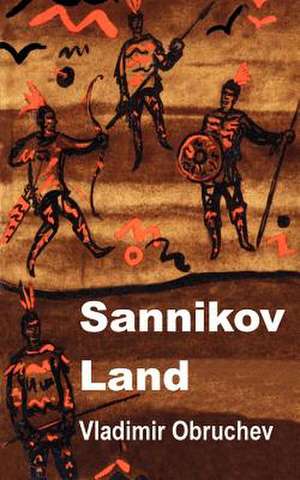 Sannikov Land de Vladimir Obruchev