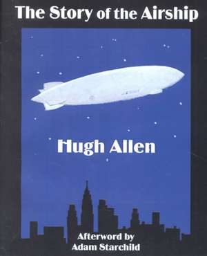 The Story of the Airship de Hugh Allen