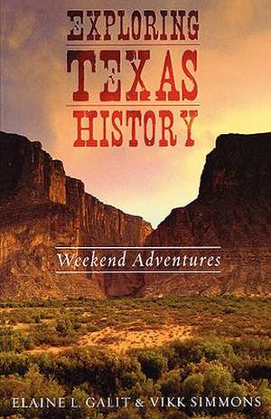 Exploring Texas History de Elaine L. Galit