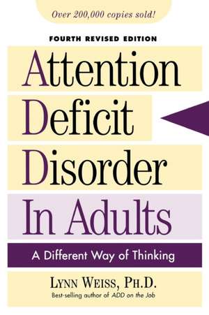 Attention Deficit Disorder in Adults de LynnPh.D. Weiss