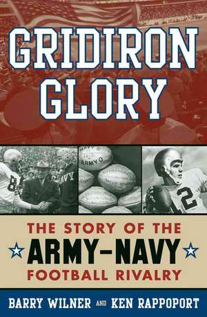 Gridiron Glory de Barry Wilner