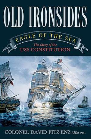 Old Ironsides de Colonel David Fitz-Enz