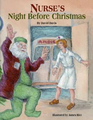 Nurse's Night Before Christmas de David Davis