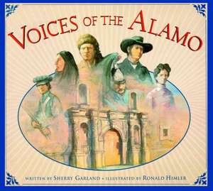 Voices of The Alamo de Sherry Garland