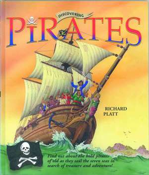 Discovering Pirates de Richard Platt