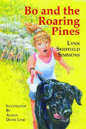 Bo and the Roaring Pines de Lynn Simmons