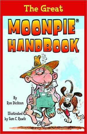 Great MoonPie Handbook, The de Ron Dickson