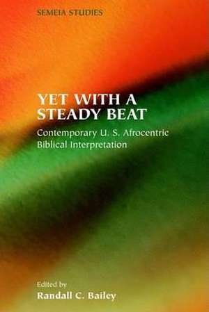 Yet with a Steady Beat de Randall C. Bailey