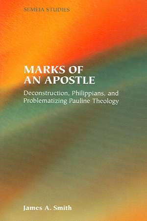 Marks of an Apostle de James A. Smith