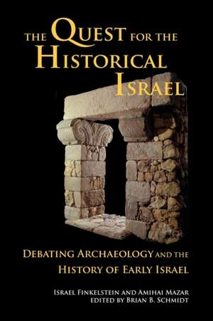 The Quest for the Historical Israel de Israel Finkelstein