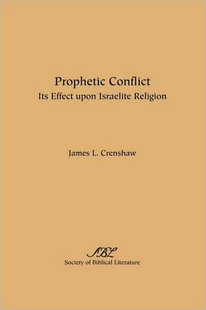 Prophetic Conflict de James L. Crenshaw