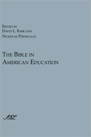 The Bible in American Education de David L. Barr