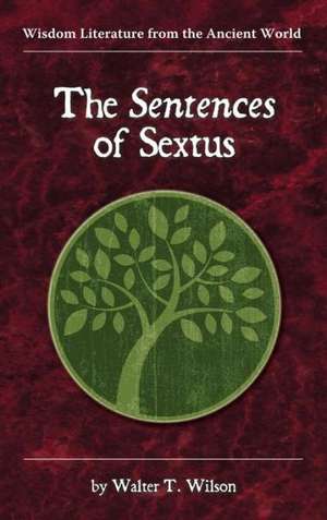 The Sentences of Sextus de Walter T. Wilson