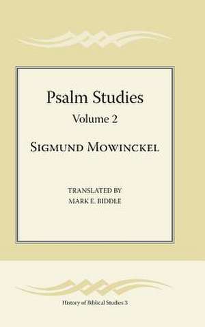 Psalm Studies, Volume 2 de Sigmund Mowinckel