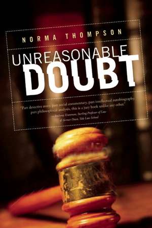 Unreasonable Doubt: Circumstantial Evidence and the Art of Judgment de Norma Thompson