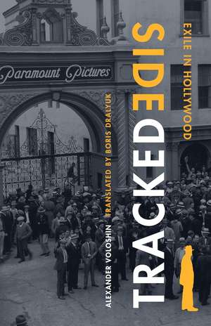 Sidetracked: Exile in Hollywood de Alexander Voloshin