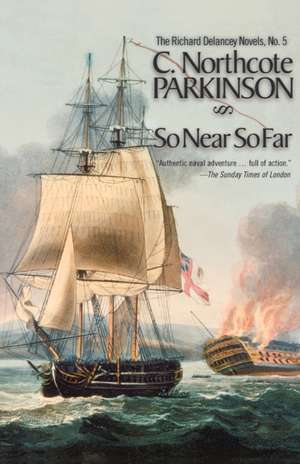 So Near So Far de C. Northcote Parkinson