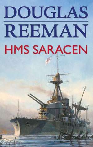 HMS Saracen de Douglas Reeman