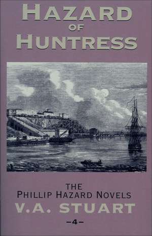 Hazard of Huntress de V. A. Stuart