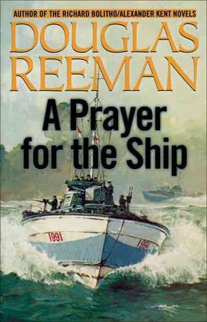 Reeman, D: Prayer for the Ship