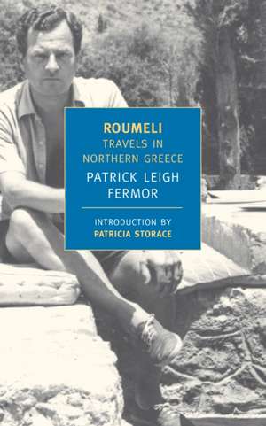 Roumeli: Travels in Northern Greece de Patrick Leigh Fermor