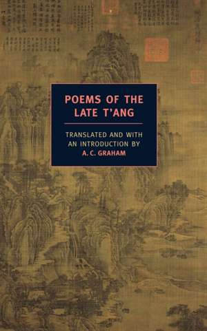 Poems of the Late T'Ang de A. C. Graham