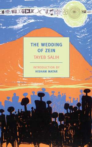 The Wedding of Zein and Other Stories de Tayeb Salih