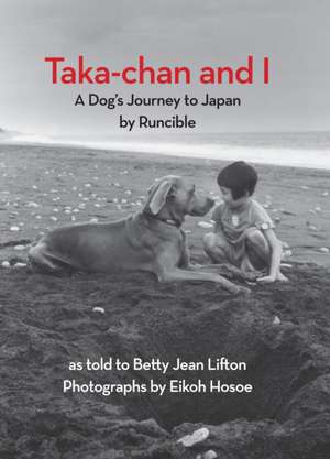 Taka-Chan and I de Betty Jean Lifton