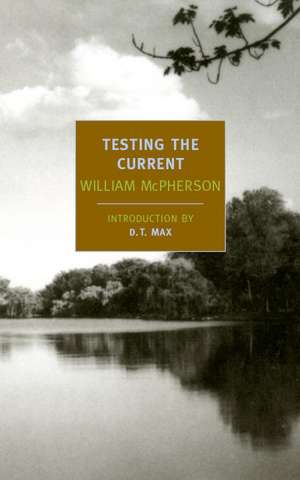 Testing the Current de William McPherson