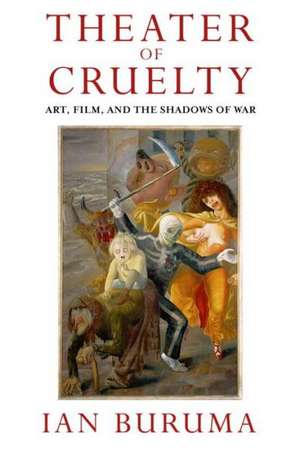 Theater of Cruelty de Ian Buruma