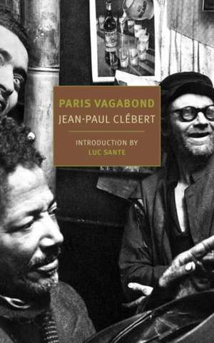 Paris Vagabond de Jean-Paul Clebert