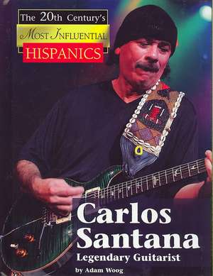 Carlos Santana, Legendary Guitarist de Adam Woog