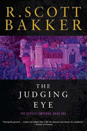 The Judging Eye de R. Scott Bakker