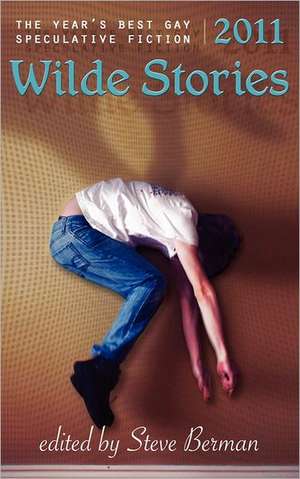 Wilde Stories 2011 de Steve Berman