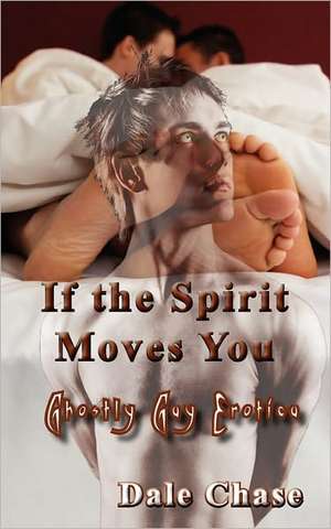 If the Spirit Moves You de Dale Chase