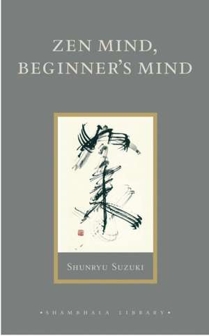 Zen Mind, Beginner's Mind de Shunryu Suzuki