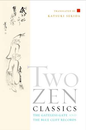 Two Zen Classics: The Gateless Gate and the Blue Cliff Records de A. V. Grimstone