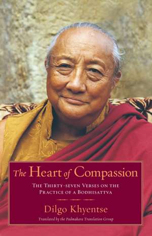 The Heart of Compassion de Dilgo Khyentse