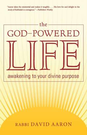 The God-Powered Life de David Aaron