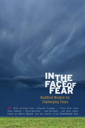 In the Face of Fear: Buddhist Wisdom for Challenging Times de Dalai Lama