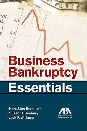 Business Bankruptcy Essentials de Stan Bernstein