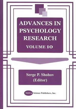 Advances in Psychology Research: Volume 10 de Serge P Shohov