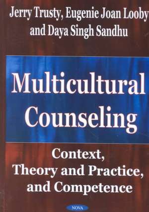 Multicultural Counseling: Context, Theory & Practice & Competence de Jerry Trusty