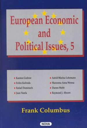 European Economic & Political Issues, Volume 5 de Frank Columbus