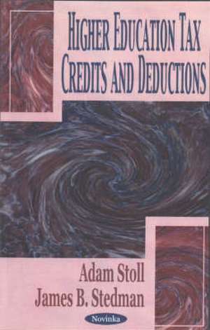 Higher Education Tax Credits & Deductions de Adam Stoll