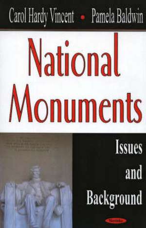 National Monuments: Issues & Background de Carol Hardy Vincent