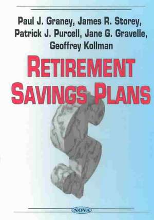 Retirement Savings Plans de Paul J Graney