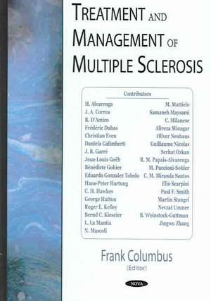 Treatment and Management of Multiple Sclerosis de Frank H Columbus